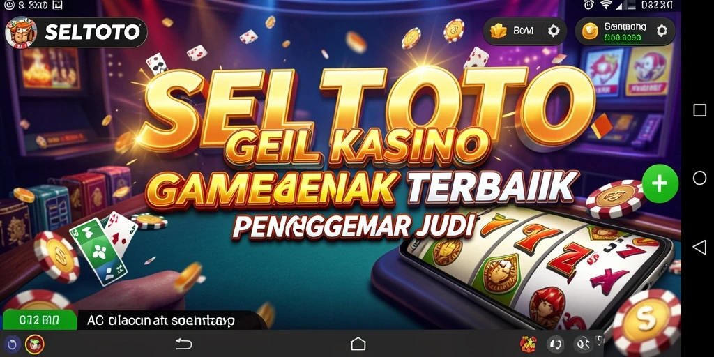 Gameplay seru dan interaktif dari kasino SELTOTO.
